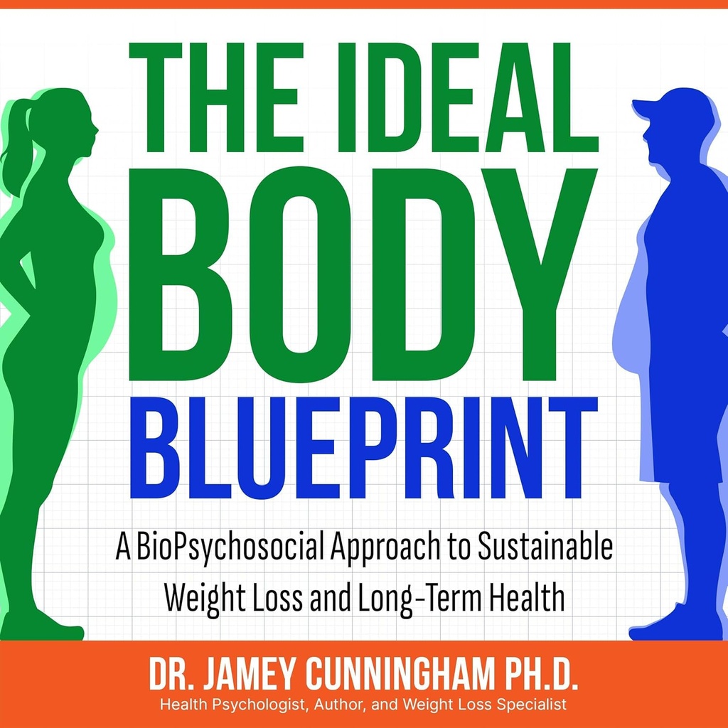 이상적인 몸 BluePrint: 지속 가능한 체중 감소 및 장기 건강에 BioPsychosocial 접근