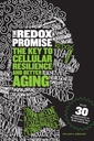 Redox Promise : 세포 탄력과 더 나은 노화의 열쇠