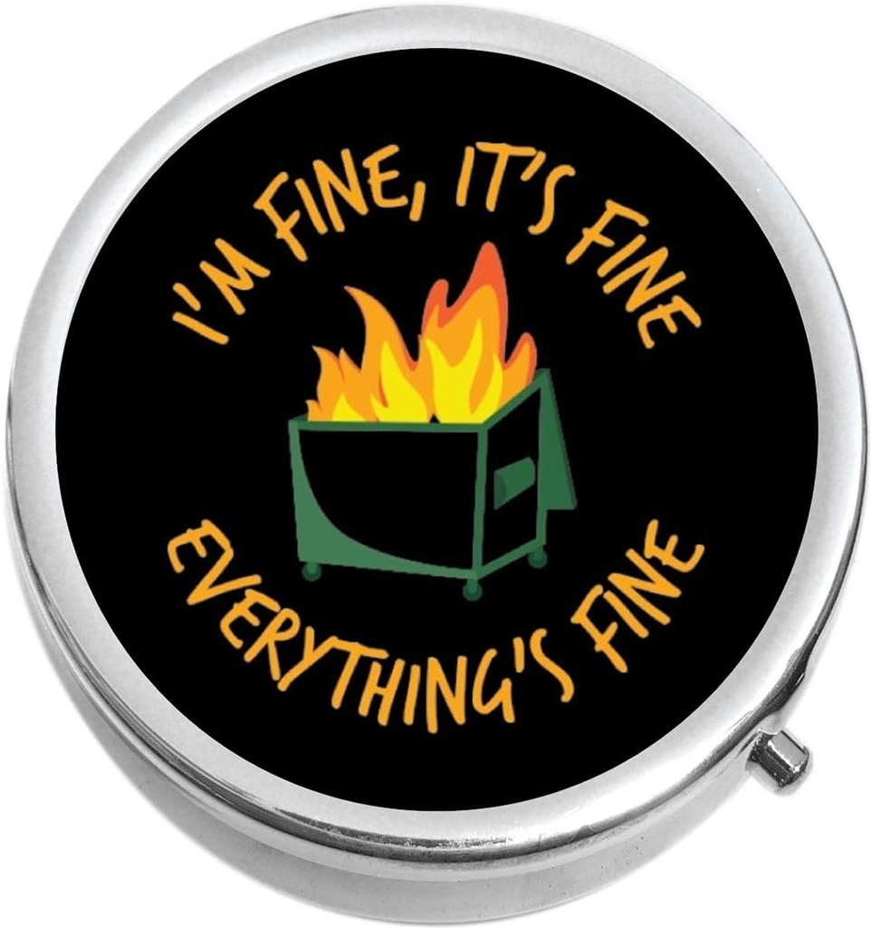 Dumpster Fire I'm Fine It's Fine의 모든 고급 의학 알약 상자