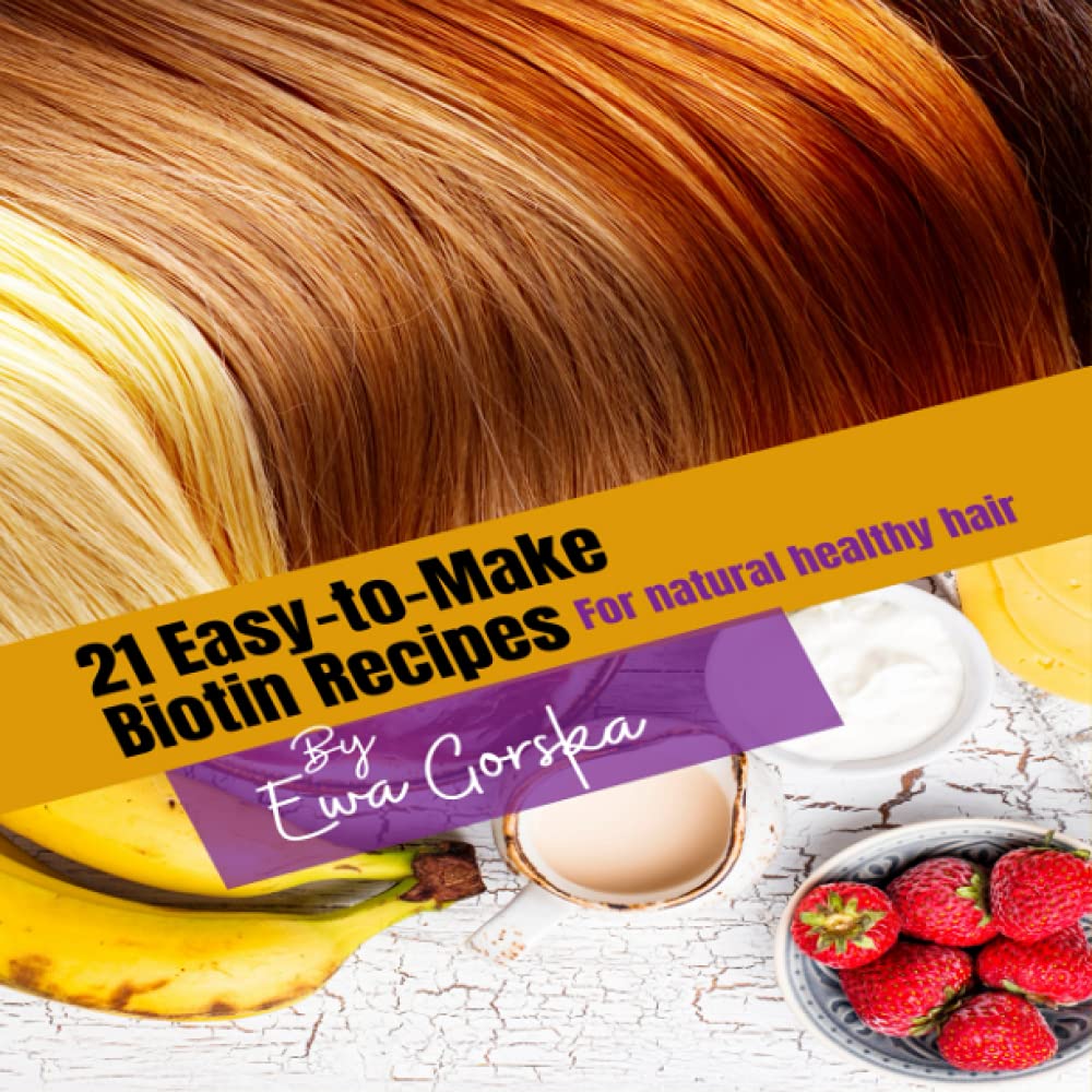 21- biotin 조리법을 만들기 쉬운: 모든 자연적인 건강한 머리를 위해