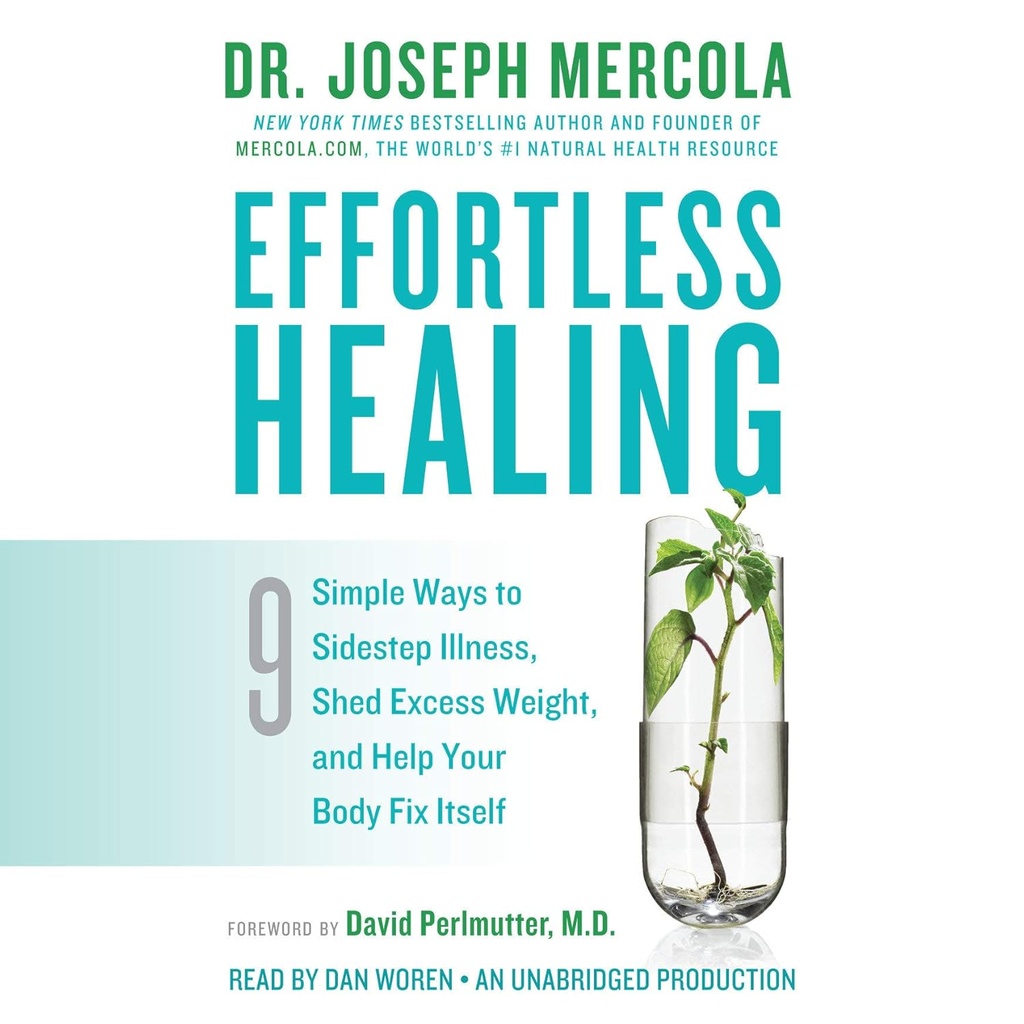 Effortless 치유: 9개의 간단한 방법 옆 단계 Illness, Shed Excess 무게 및 도움 당신의 몸 고침 Itself