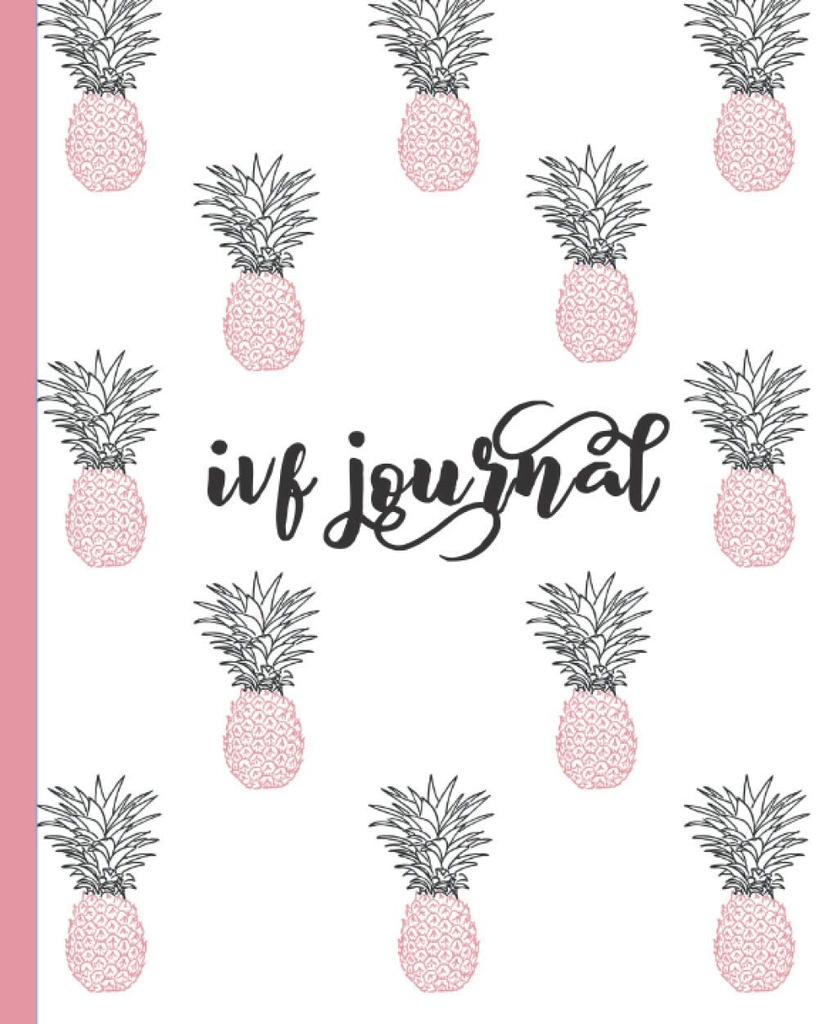 IVF Journal: Inspirational Quotes-Lined Diary, Notebook, Fertility Tracking, Pregnancy Preparation & Conception의 주최자. 여성을위한 귀여운 핑크 & 블루 파인애플 디자인 Conceive.