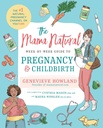 Mama Natural Week-by-Week 가이드 - 임신 및 출산