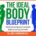 이상적인 몸 BluePrint: 지속 가능한 체중 감소 및 장기 건강에 BioPsychosocial 접근