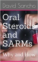구두 스테로이드와 SARMs: 왜 및 방법
