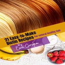 21- biotin 조리법을 만들기 쉬운: 모든 자연적인 건강한 머리를 위해