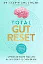 Total Gut Reset: 두 번째 두뇌로 건강을 최적화