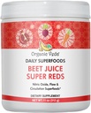 Superfood Red와 유기 Veda Beet 뿌리 분말 주스 보충 - Nitric 산화물을 가진 사탕 주스 분말은 순환, 에너지, 내구시간 및 stamina - Vegan, Non-GMO - 11 oz를 지원합니다