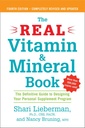 Real Vitamin and Mineral Book, 4 판 : 개인 보충 프로그램을 설계하는 데 필요한 가이드