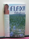 플럭스! Fabulous Flax: Omega-3 지방산과 Lignan 섬유의 자연 최고의 소스! (건강 학습 핸드북)